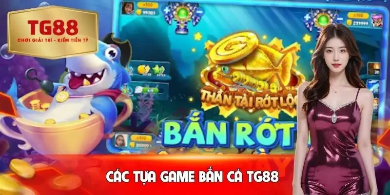 ban-ca-tg88-nhung-tua-game