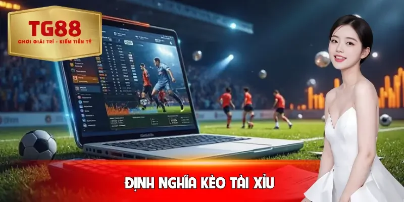 keo-tai-xiu-khai-niem