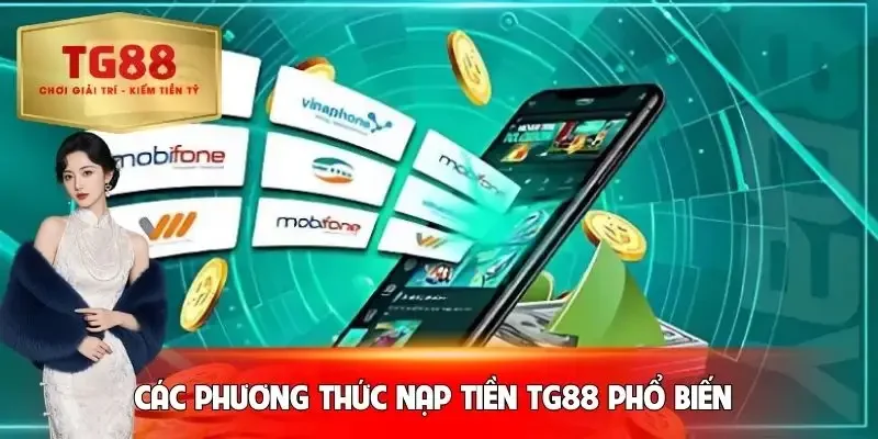 nap-tien-tg88-danh-sach-cac-phuong-thuc